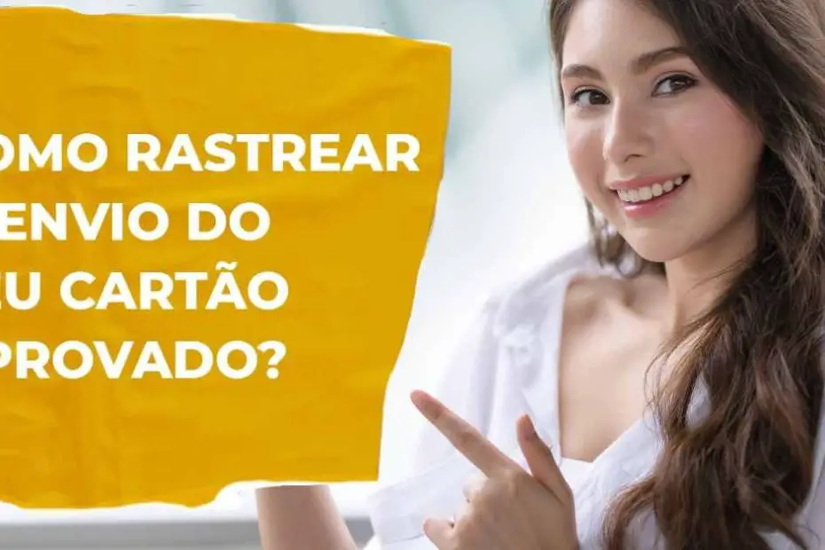 Acompanhar e rastrear entrega do Cartão de Crédito